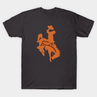 Saddle Up, Buckaroo (Black Script) T-Shirt